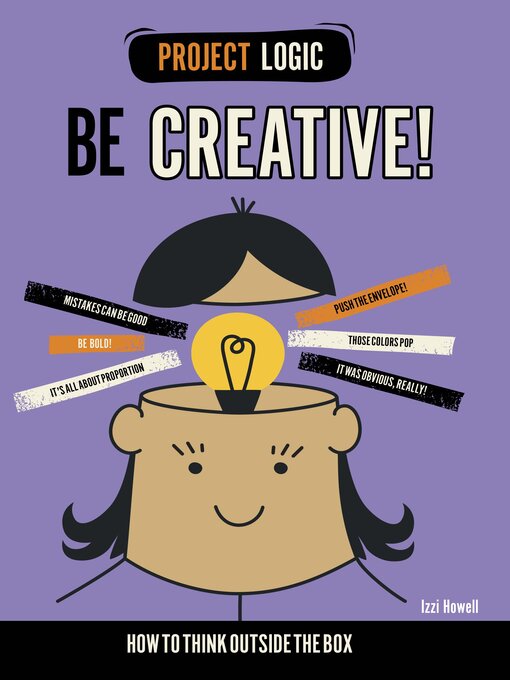 Title details for Be Creative! by Izzi Howell - Available